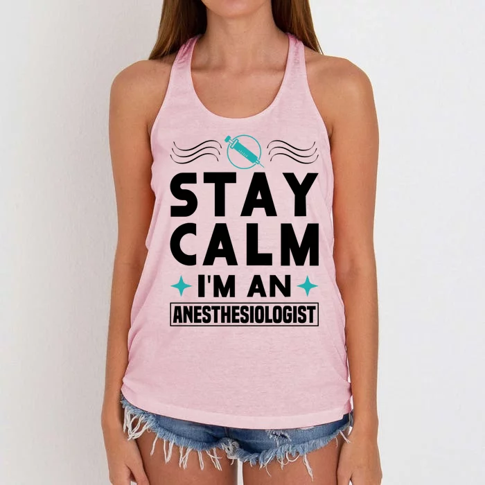 Stay Calm Im An Anesthesiologist Surgeon Hospital Medicine Cool Gift Women's Knotted Racerback Tank