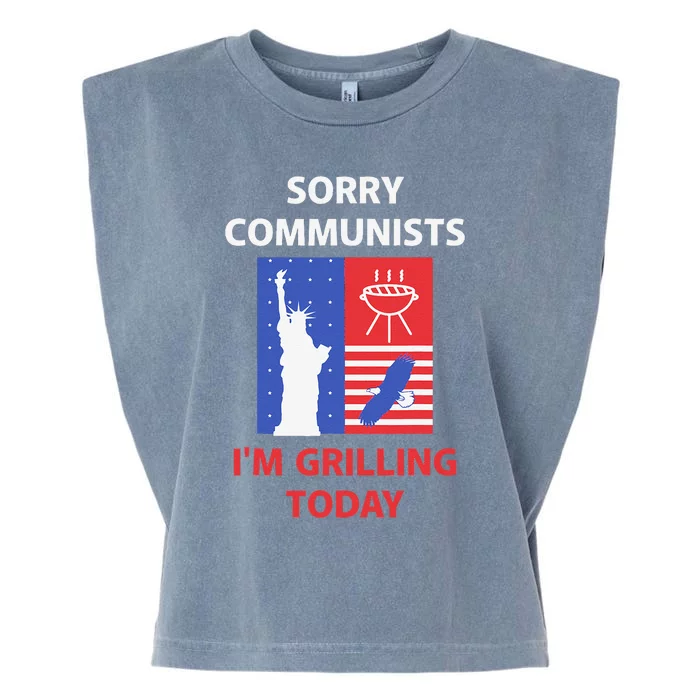 Sorry Communists Im Grilling Today Garment-Dyed Women's Muscle Tee