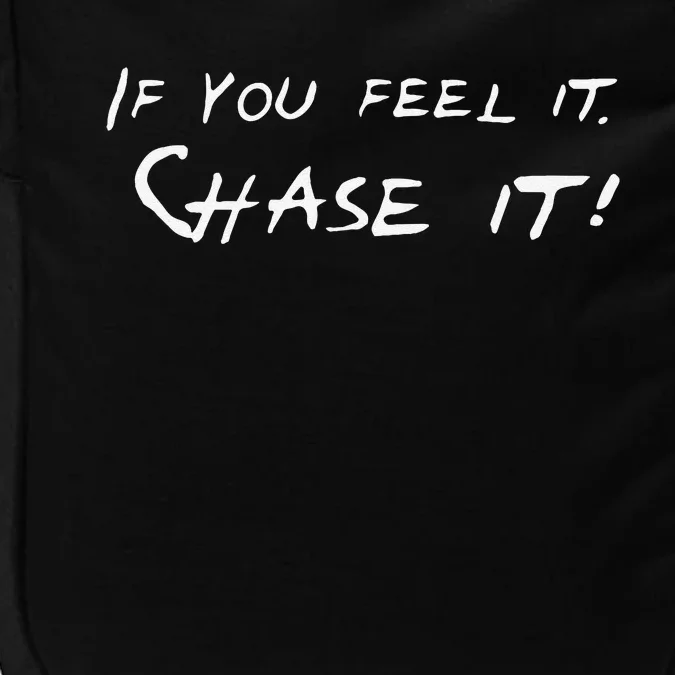 Storm Chasers If You Feel It Chase It Gift Impact Tech Backpack