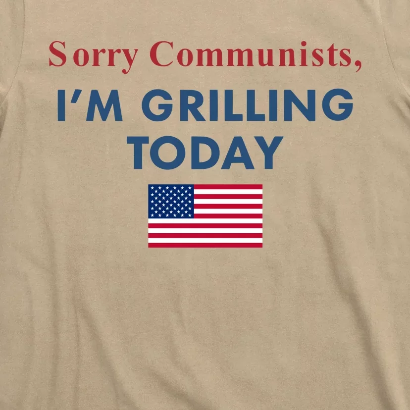 Sorry Communists Im Grilling Today Usa Flag T-Shirt