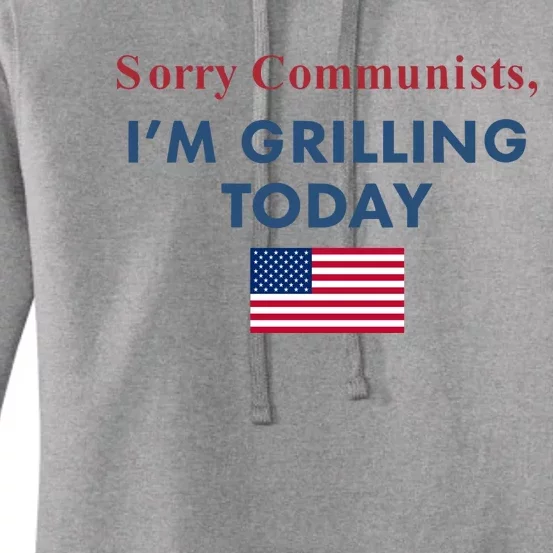 Sorry Communists Im Grilling Today Usa Flag Women's Pullover Hoodie