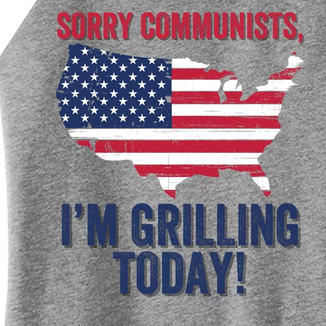 Sorry Communists IM Grilling Today Funny Patriotic Barbecue American Usa Flag Women’s Perfect Tri Rocker Tank