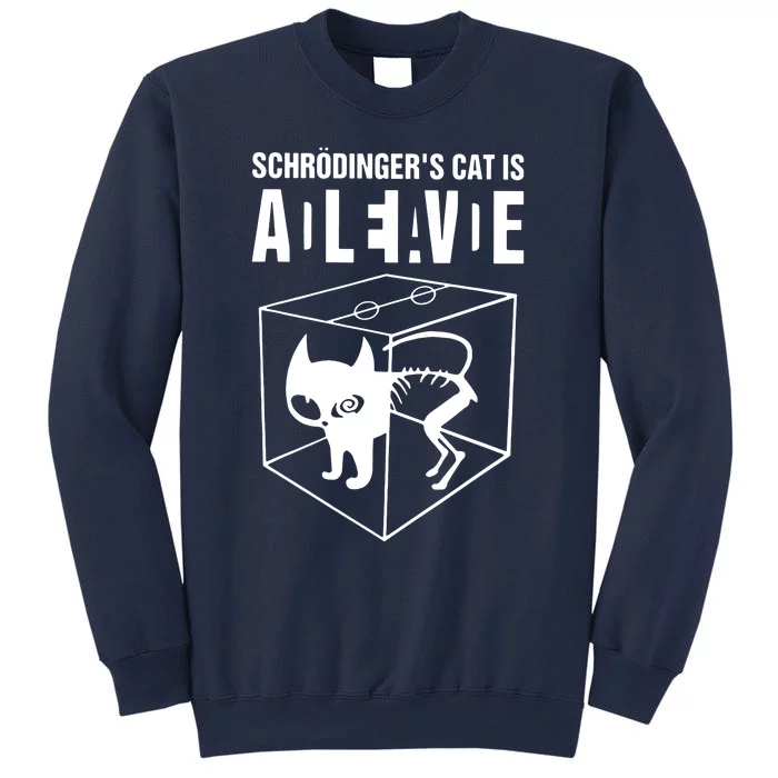 SchrodingerS Cat Is Alive Dead Sweatshirt