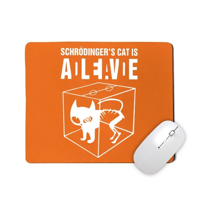 SchrodingerS Cat Is Alive Dead Mousepad