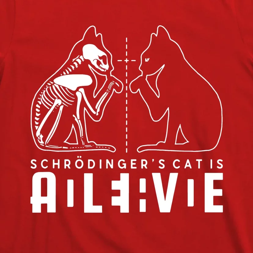 SchrodingerS Cat Is Both Dead And Alive Physics Physicist T-Shirt