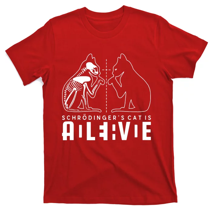 SchrodingerS Cat Is Both Dead And Alive Physics Physicist T-Shirt