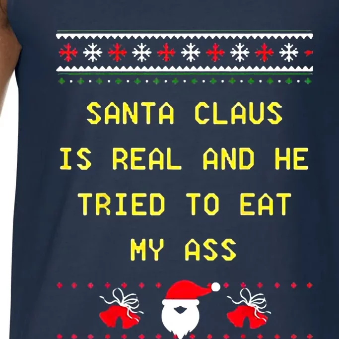 Santa Claus Is Real And He Tried To Eat My Ass Christmas Comfort Colors® Tank Top