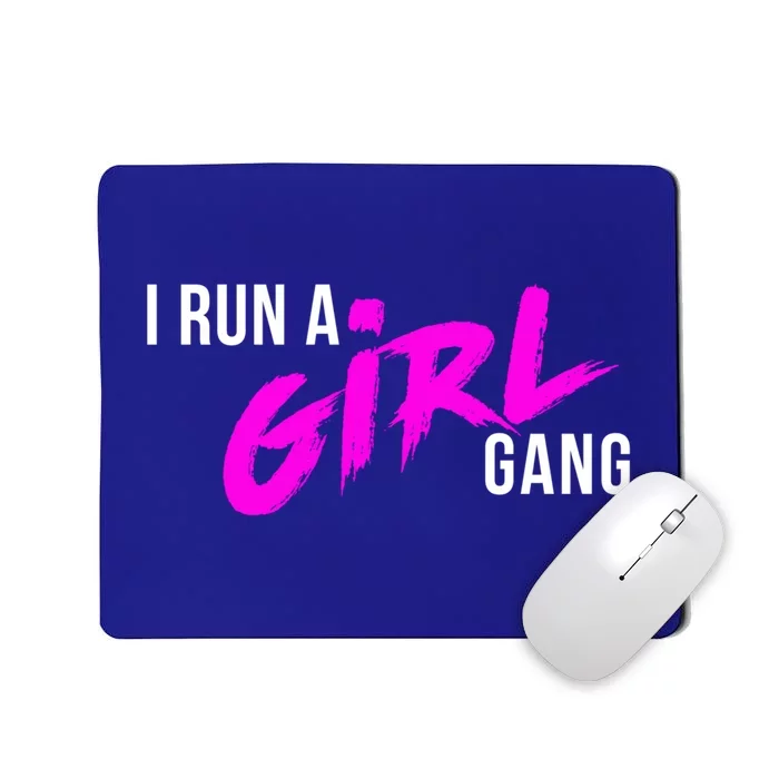 Super Cute I Run A Gang Mom Hustle Design Cool Gift Mousepad