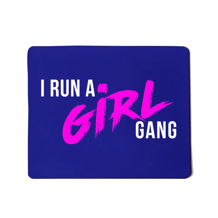 Super Cute I Run A Gang Mom Hustle Design Cool Gift Mousepad