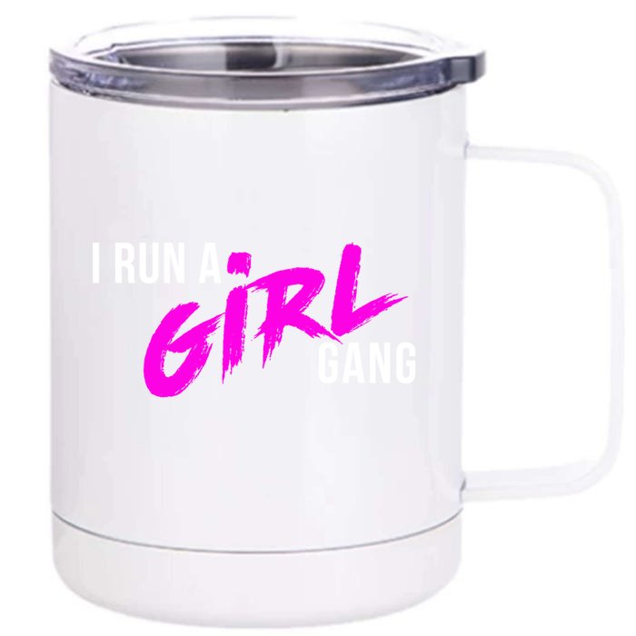 Super Cute I Run A Gang Mom Hustle Design Cool Gift Front & Back 12oz Stainless Steel Tumbler Cup