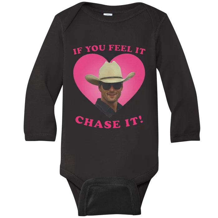 Storm Chasers If You Feel It Chase It Baby Long Sleeve Bodysuit