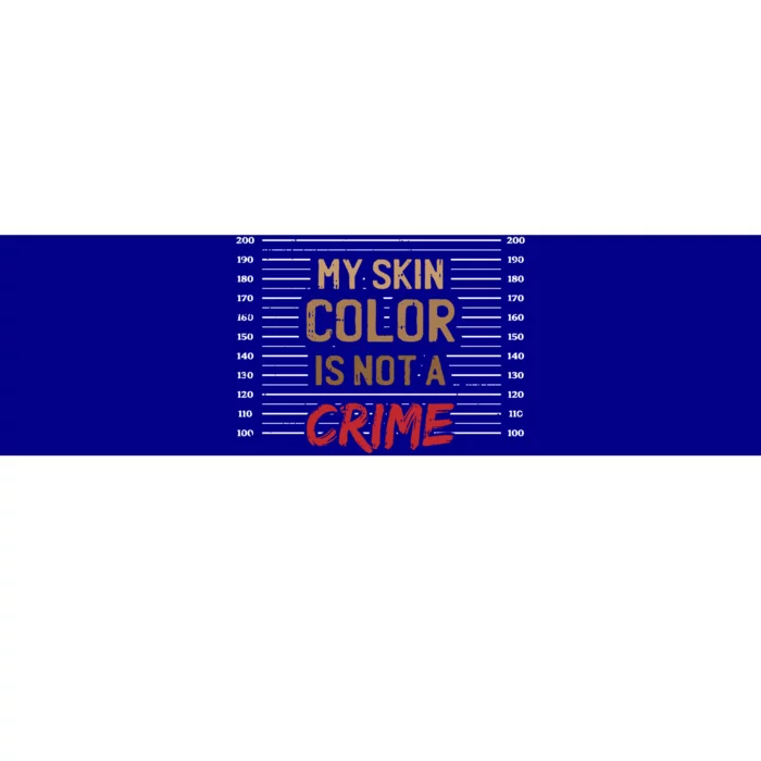 Skin Color Is Not A Crime Black Pride African American Funny Gift Bumper Sticker