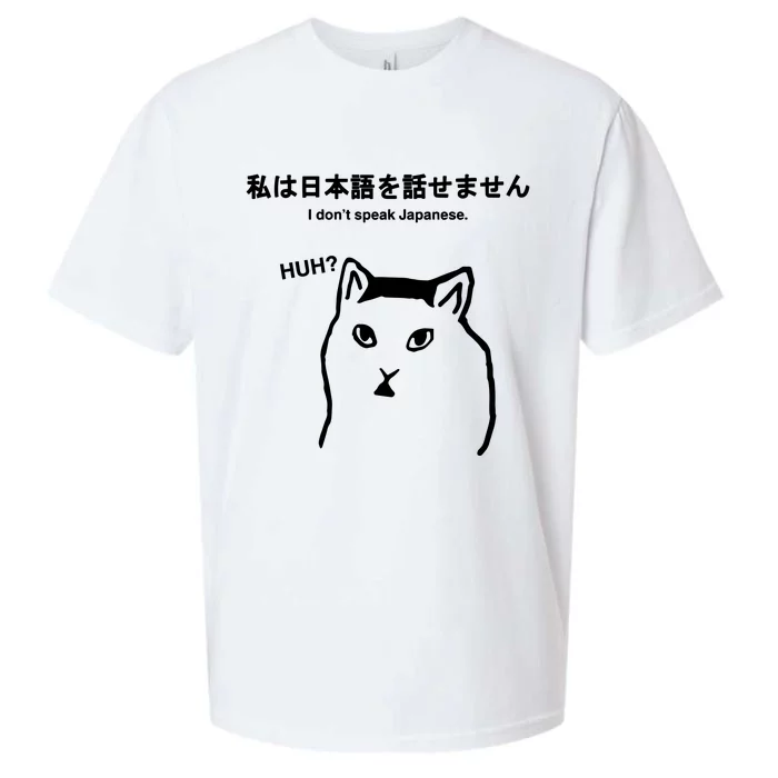 Sutokuyu Cat I DonT Speak Japanese Huh Sueded Cloud Jersey T-Shirt