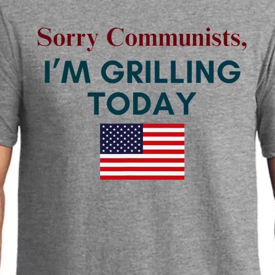 Sorry Communists IM Grilling Today Funny Bbq Design Pajama Set