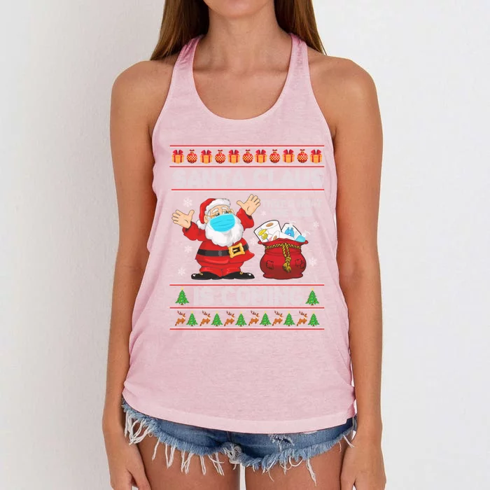 Santa Claus Is Coming That What She Said Xmas Ugly Sweaters Cute Gift Women's Knotted Racerback Tank