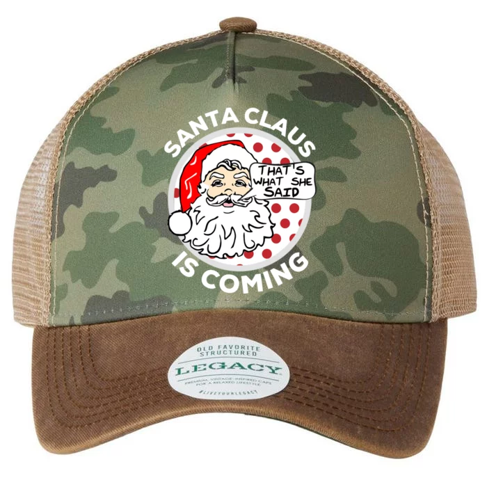 Santa Claus Is Coming ThatS What She Said Christmas Gift Meaningful Gift Legacy Tie Dye Trucker Hat