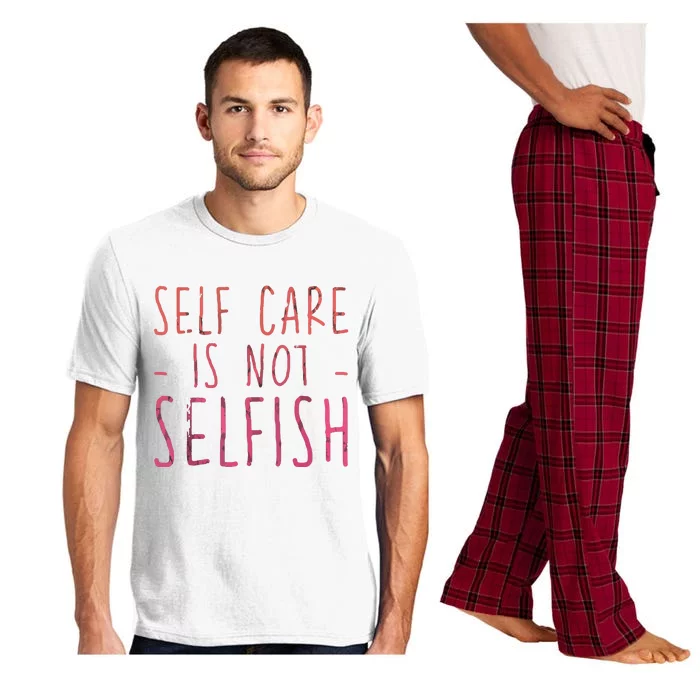 Self Care Is Not Selfish Pajama Set