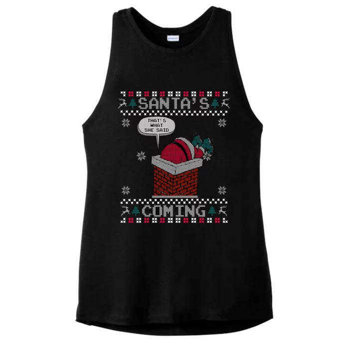 Santa Claus Is Coming ThatS What She Said Christmas Ugly Cute Gift Ladies Tri-Blend Wicking Tank