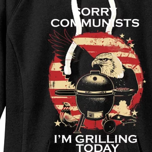 Sorry Communists Im Grilling Today Funny 4th Of July Women's Fleece Hoodie