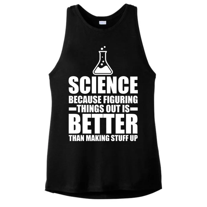 Science Because Figuring Things Out Is Better Ladies Tri-Blend Wicking Tank