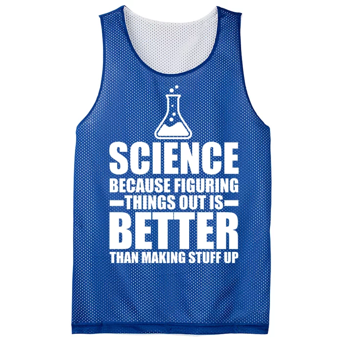 Science Because Figuring Things Out Is Better Mesh Reversible Basketball Jersey Tank