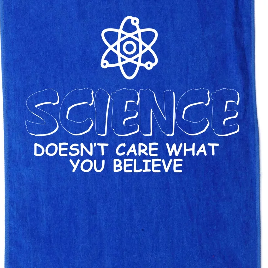 Science Doesn't Care What You Believe Platinum Collection Golf Towel