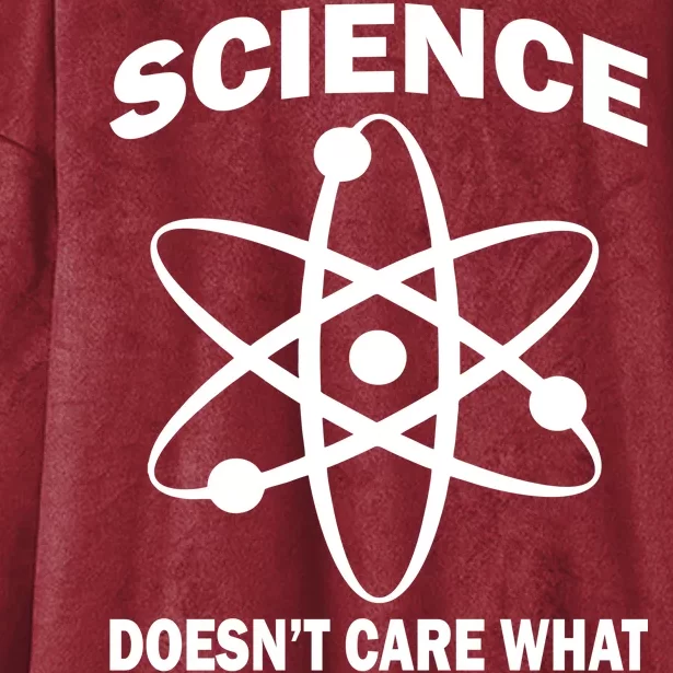 Science Doesn't Care What You Believe Atom Hooded Wearable Blanket