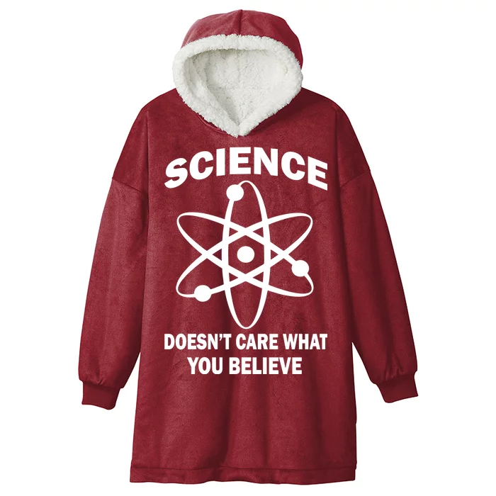 Science Doesn't Care What You Believe Atom Hooded Wearable Blanket