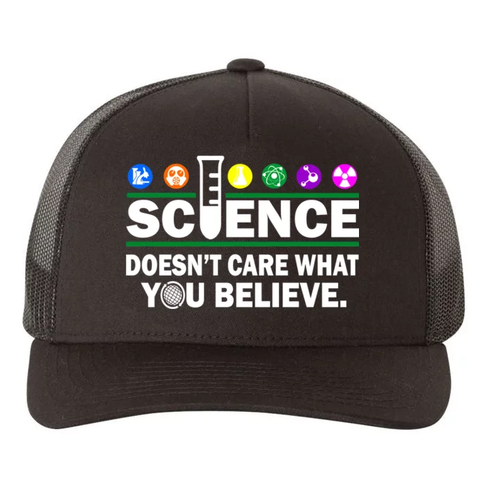 Science Doesn't Care What You Believe Saying Yupoong Adult 5-Panel Trucker Hat