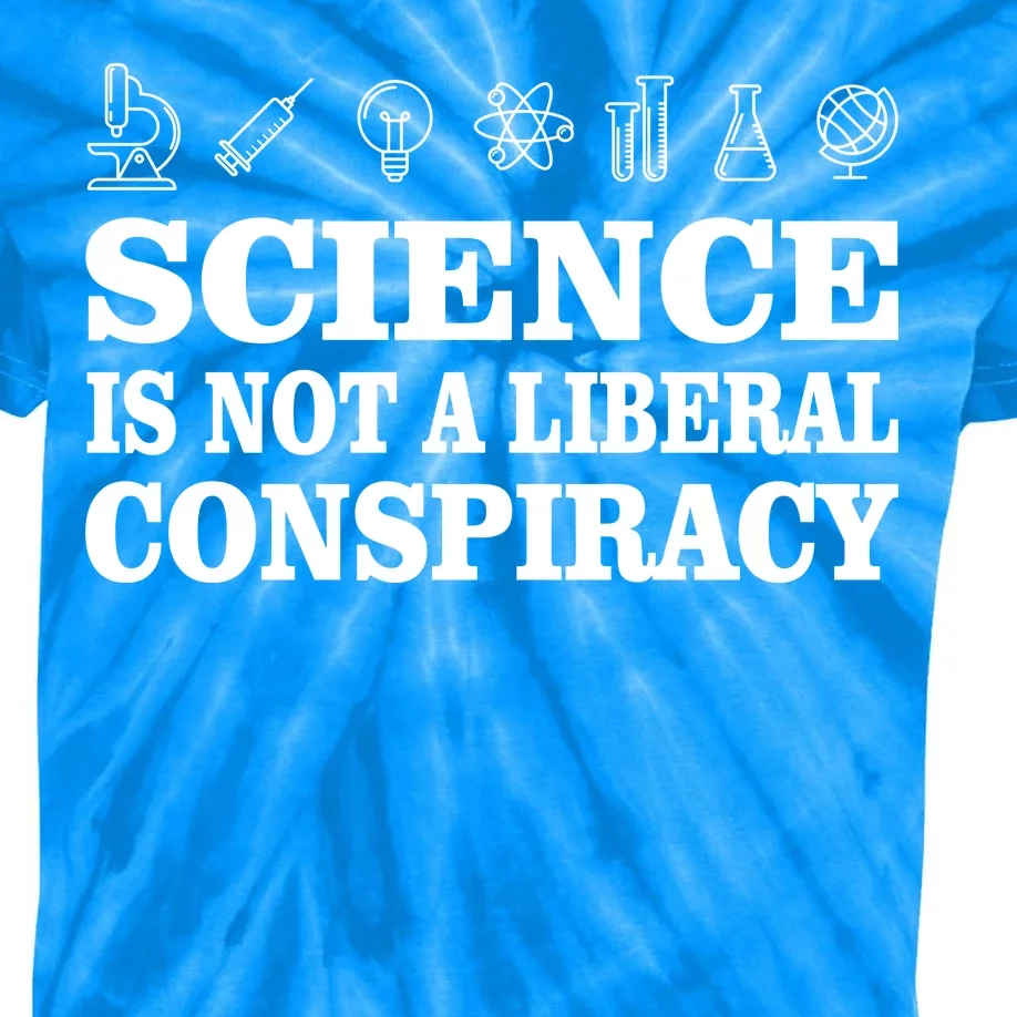 Science Is Not A Liberal Conspiracy Kids Tie-Dye T-Shirt