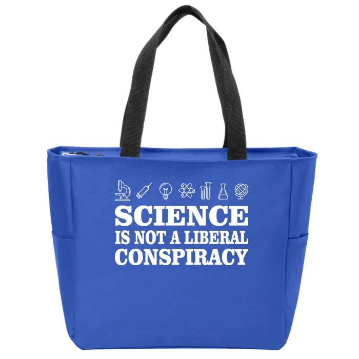 Science Is Not A Liberal Conspiracy Zip Tote Bag