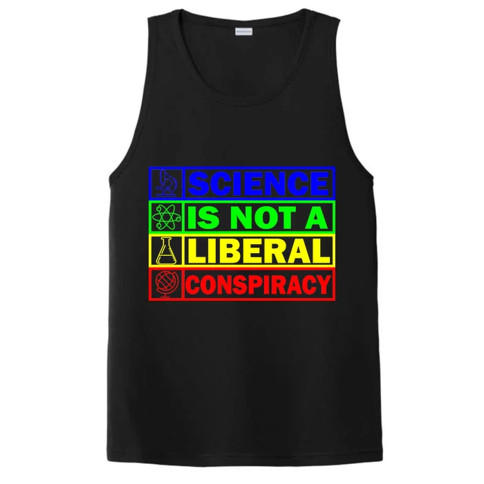 Science Is Not A Liberal Conspiracy Funny Performance Tank