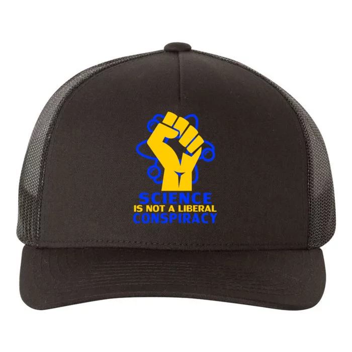 Science is not A Liberal Conspiracy Resist Resistance Yupoong Adult 5-Panel Trucker Hat