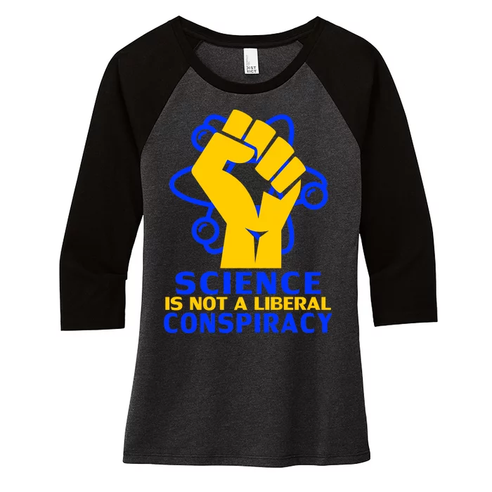 Science is not A Liberal Conspiracy Resist Resistance Women's Tri-Blend 3/4-Sleeve Raglan Shirt