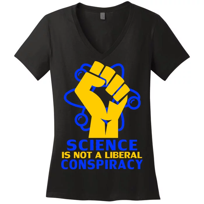 Science is not A Liberal Conspiracy Resist Resistance Women's V-Neck T-Shirt