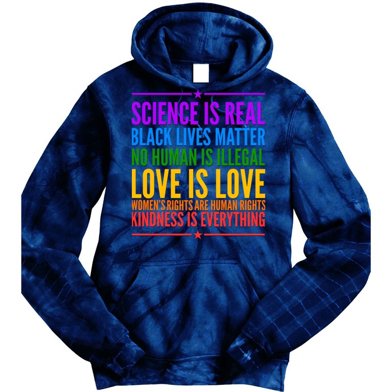 Science Is Real Black Lives Matter Love Is Love Tie Dye Hoodie