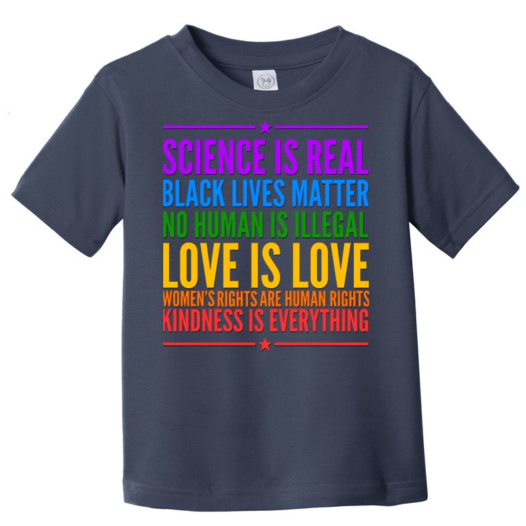 Science Is Real Black Lives Matter Love Is Love Toddler T-Shirt