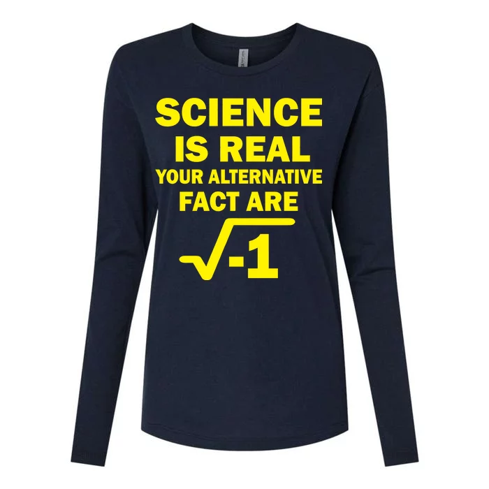 Science Is Real Your Alternative Fact Are Womens Cotton Relaxed Long Sleeve T-Shirt