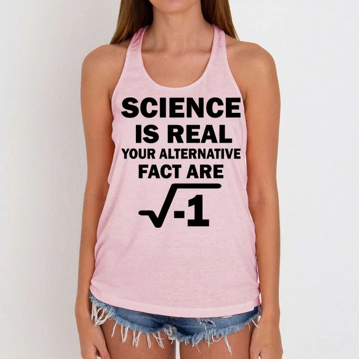 Science Is Real Your Alternative Fact Are Women's Knotted Racerback Tank