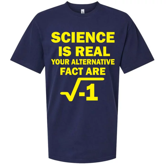 Science Is Real Your Alternative Fact Are Sueded Cloud Jersey T-Shirt