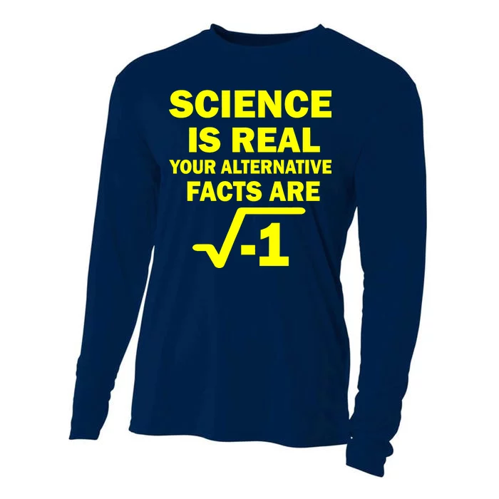 Science Is Real Your Alternative Facts Are Cooling Performance Long Sleeve Crew