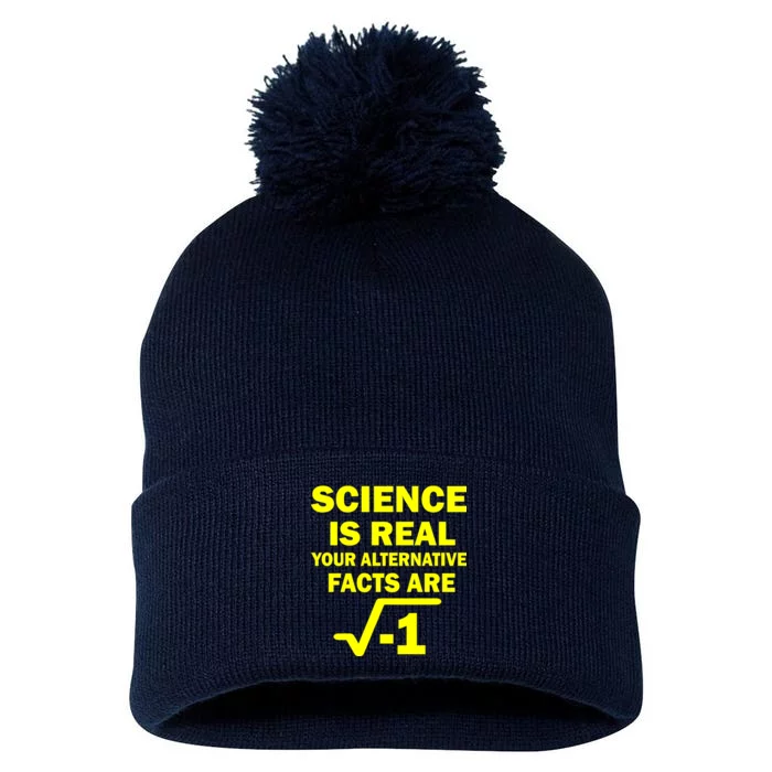 Science Is Real Your Alternative Facts Are Pom Pom 12in Knit Beanie