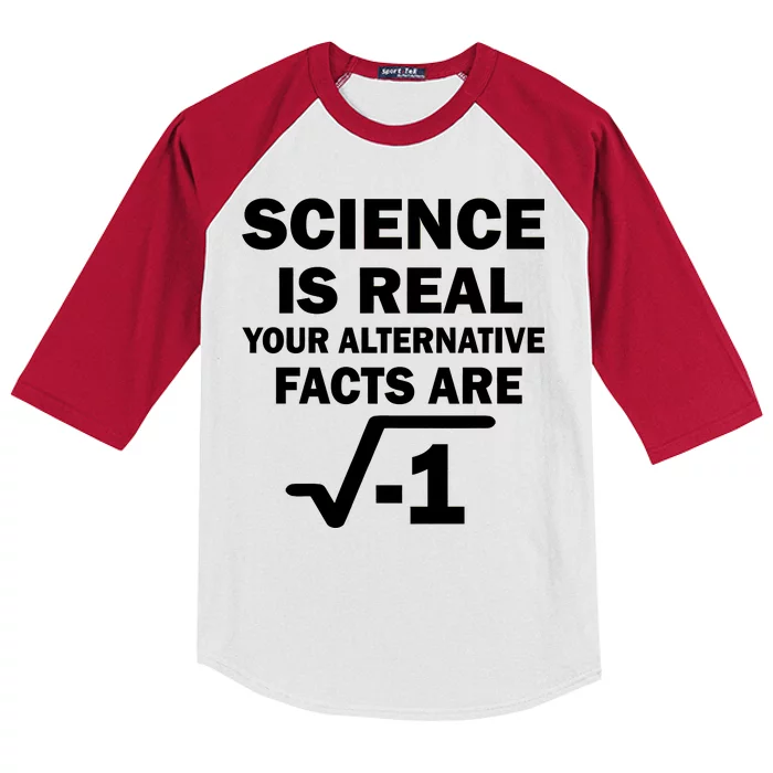 Science Is Real Your Alternative Facts Are Kids Colorblock Raglan Jersey