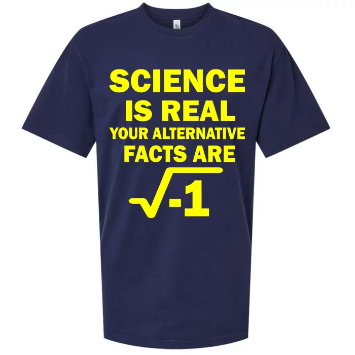 Science Is Real Your Alternative Facts Are Sueded Cloud Jersey T-Shirt