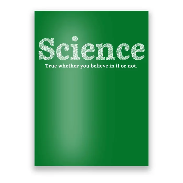 Science Is True Poster