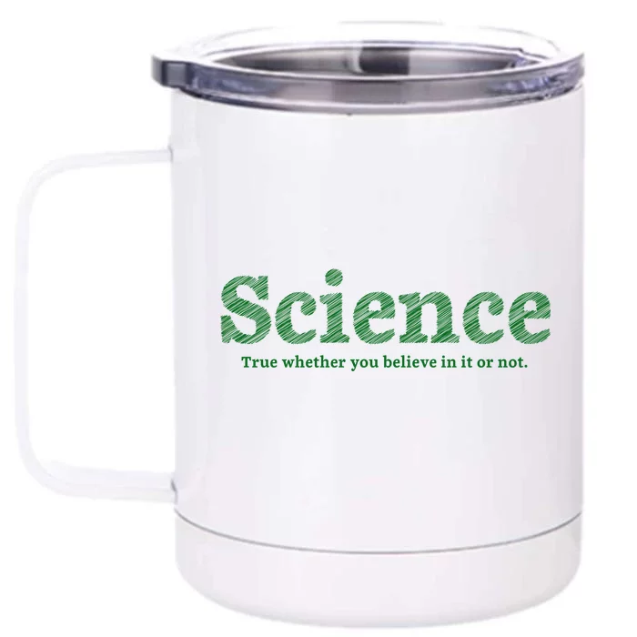 Science Is True Front & Back 12oz Stainless Steel Tumbler Cup