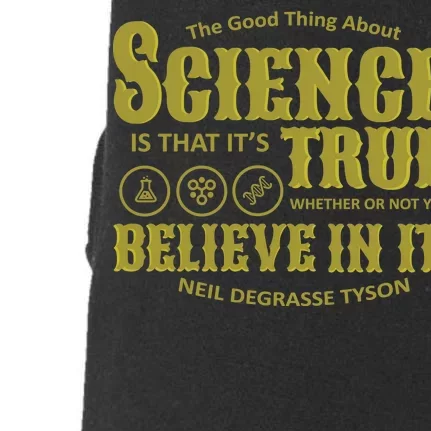 Science Is True Whether You Believe It or Not Doggie 3-End Fleece Hoodie