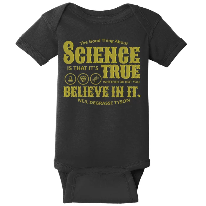 Science Is True Whether You Believe It or Not Baby Bodysuit