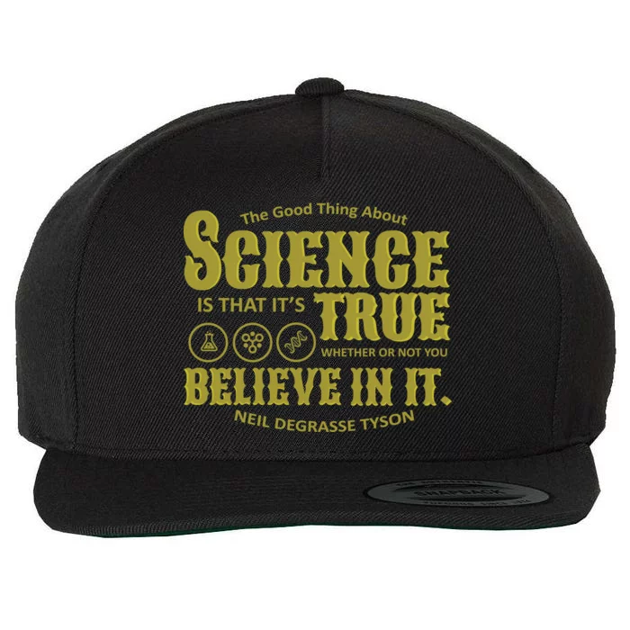 Science Is True Whether You Believe It or Not Wool Snapback Cap