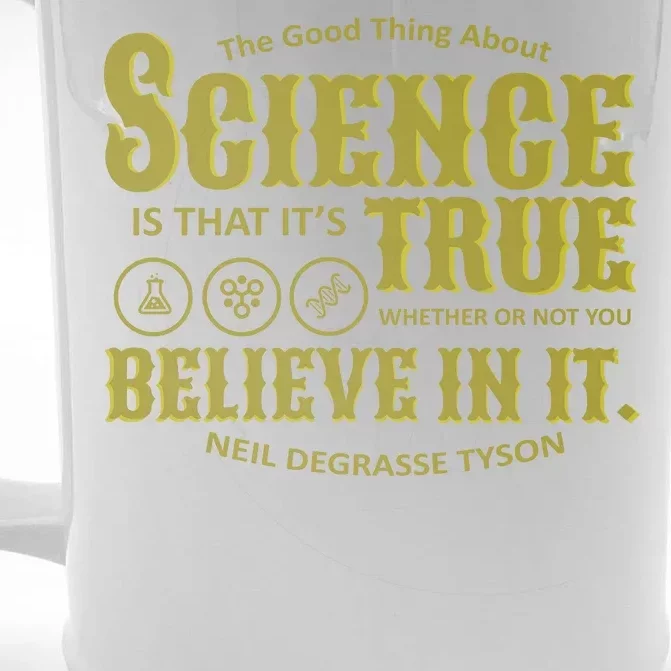 Science Is True Whether You Believe It or Not Front & Back Beer Stein